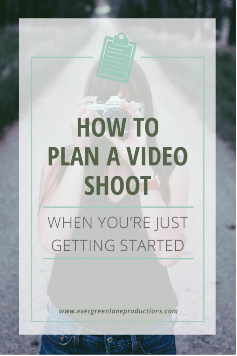 Planning a video shoot