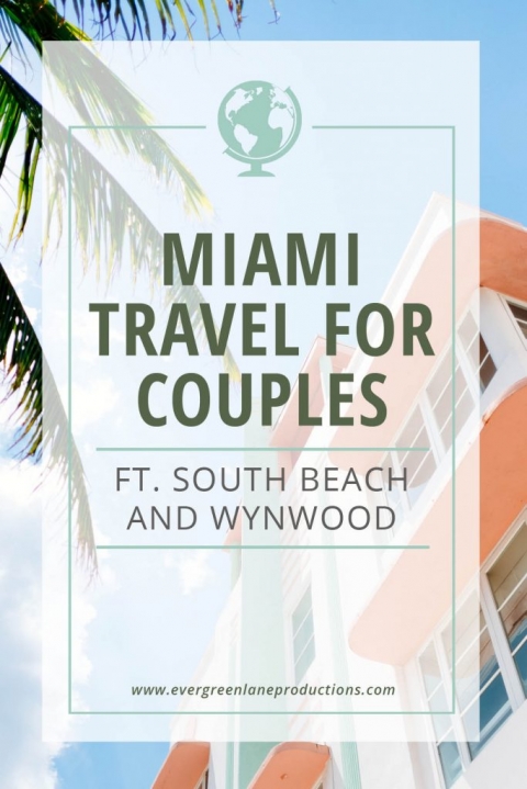 Couples travel guide to Miami by Evergreen Lane Productions